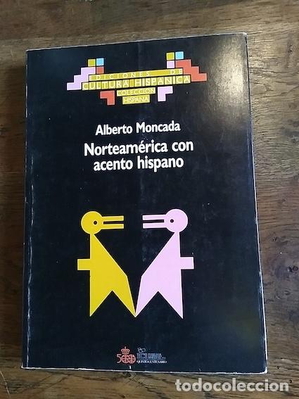 Libros: NORTEAMERICA CON ACENTO HISPANO - MONCADA Alberto. - Foto 1