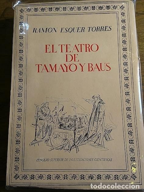 Libros: EL TEATRO DE TAMAYO Y BAUS - Esquer Torres, Ram&oacute;n - Foto 1