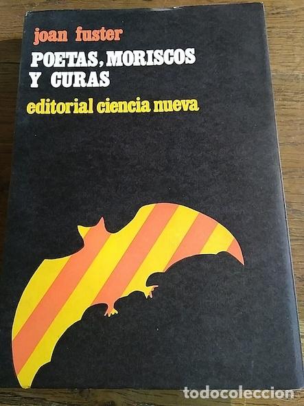 Libros: POETAS, MORISCOS Y CURAS - Fuster, Joan - Foto 1