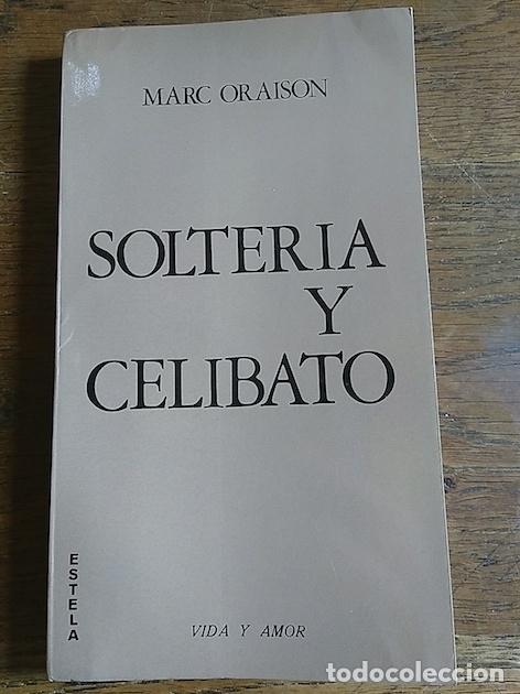 Libros: SOLTER&Iacute;A Y CELIBATO - Oraison, Marc - Foto 1