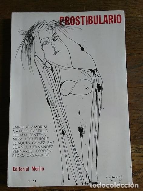 Libros: PROSTIBULARIO - Amorim / C&aacute;tulo Castillo / Centeya / Etchenique / G&oacute;mez Bas / Jun J. Hern&aacute;ndez / Kor