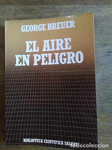 Libros: EL AIRE EN PELIGRO - Breuer, George - Foto 1