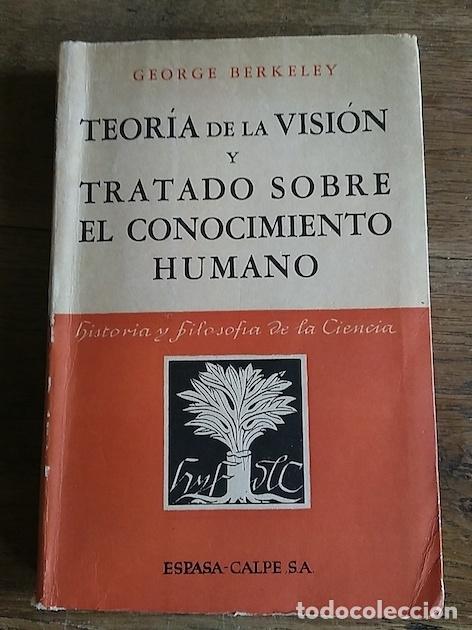 Libros: TEOR&Iacute;A DE LA VISI&Oacute;N Y TRATADO SOBRE EL CONOCIMIENTO HUMANO - George Berkeley - Foto 1