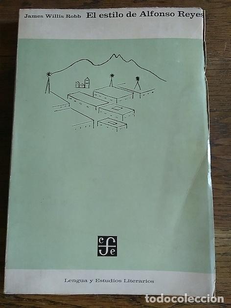 Libros: EL ESTILO DE ALFONSO REYES. Imagen y estructura - James Willis Robb - Foto 1