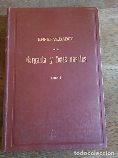 Libros: ENFERMEDADES DE LA GARGANTA Y FOSAS NASALES. Tomo II - E. J. Moure / Trad. Celestino Compaired