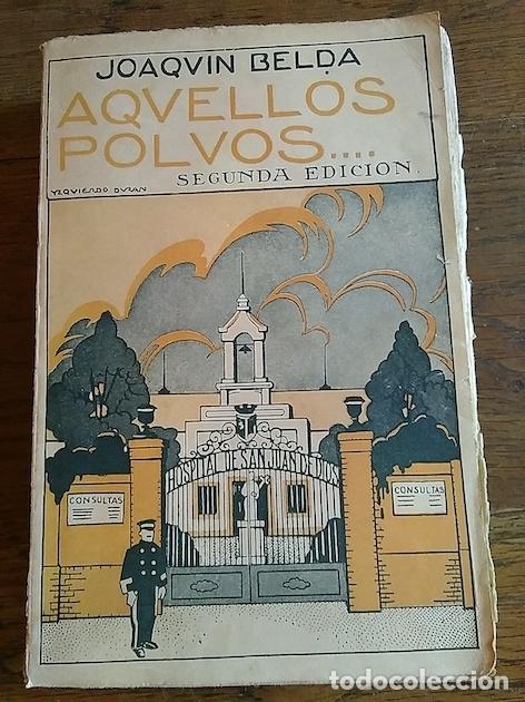 Libros: AQUELLOS POLVOS - Joaqu&iacute;n Belda - Foto 1