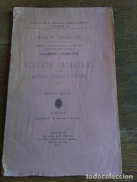 Libros: REALES DECRETOS DE 6 Y 8 DE SEPTIEMBRE DE 1917 REORGANIZANDO LOS SERVICIOS CATASTRALES DE LA RIQUEZA