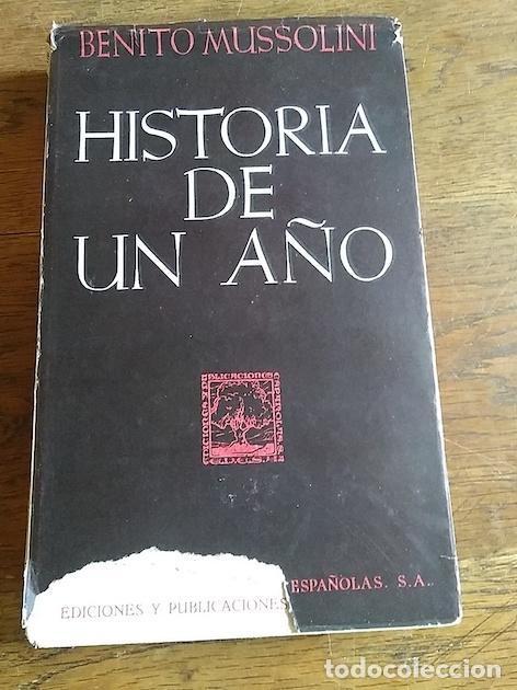 Libros: HISTORIA DE UN A&Ntilde;O - Benito Mussolini - Foto 1