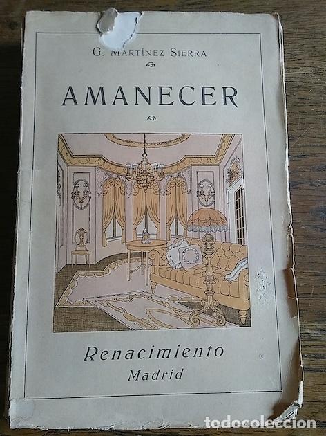 Libros: AMANECER - G. Mart&iacute;nez Sierra - Foto 1