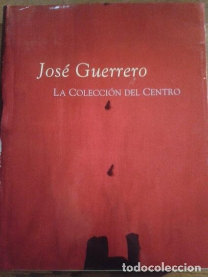 Libros: JOS&Eacute; GUERRERO, LA COLECCI&Oacute;N DEL CENTRO - - Foto 1