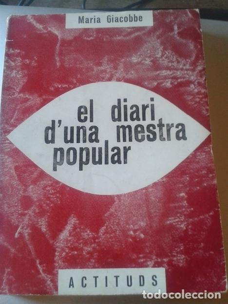 Libros: EL DIARI D'UNA MESTRA POPULAR - Giacobbe, Maria