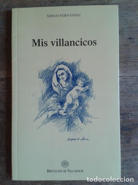 Libros: MIS VILLANCICOS - SERGIO FERN&Aacute;NDEZ - Foto 1
