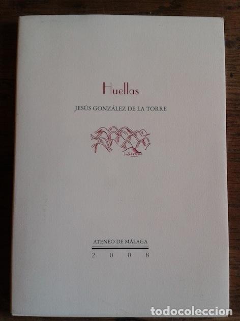 Libros: HUELLAS - JES&Uacute;S GONZ&Aacute;LEZ DE LA TORRE - Foto 1