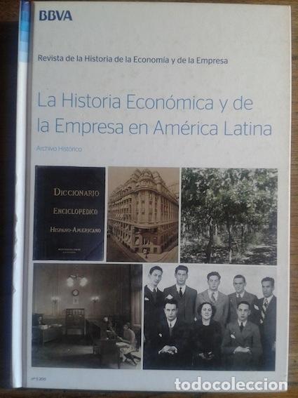 Libros: LA HISTORIA ECON&Oacute;MICA Y DE LA EMPRESA EN AM&Eacute;RICA LATINA - JAVIER VIDAL / MARIO CERUTTI (Coords.)