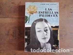 Libros: LAS ESTRELLAS PALIDECEN - GABOR VON VASZARY - Foto 1