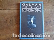 Libros: GALB&Aacute;N EN SAOR - DAR&Iacute;O XOH&Aacute;N CABANA - Foto 1