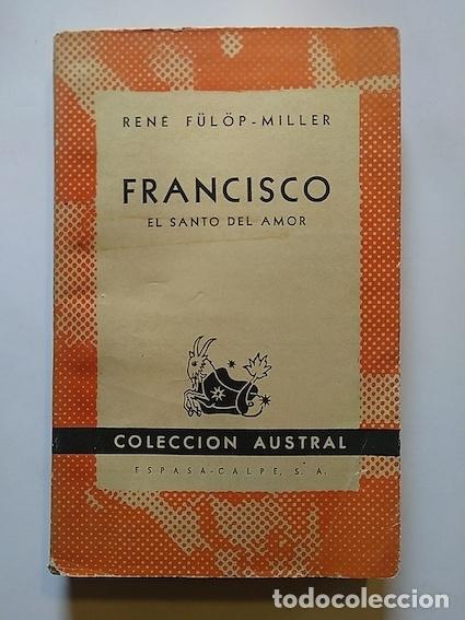 Libros: FRANCISCO. EL SANTO DEL AMOR - REN&Eacute; F&Uuml;LOP-MILLER - Foto 1