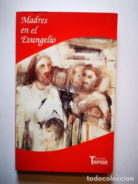 Libros: MADRES EN EL EVANGELIO - Equipo de Campa&ntilde;as Tr&iacute;pode - Foto 1