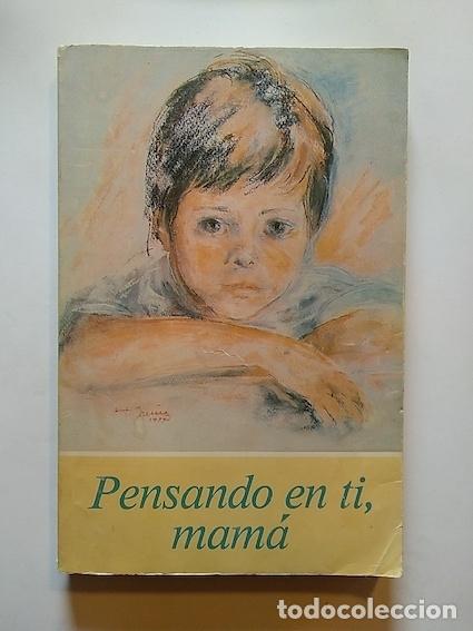 Libros: PENSANDO EN TI, MAM&Aacute; - Equipo de Campa&ntilde;as Tr&iacute;pode - Foto 1