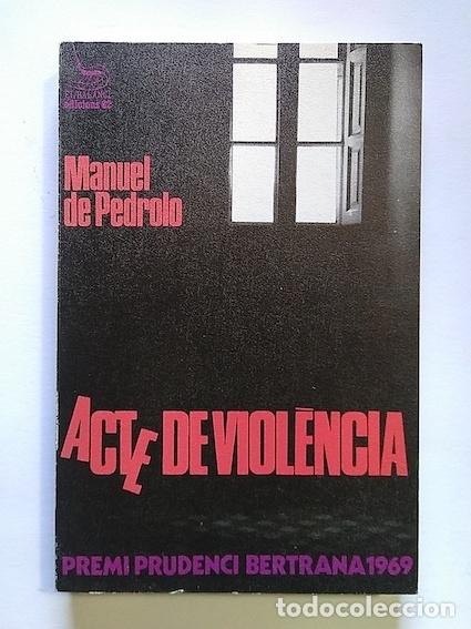Libros: ACTE DE VIOL&Egrave;NCIA - MANUEL DE PEDROLO - Foto 1
