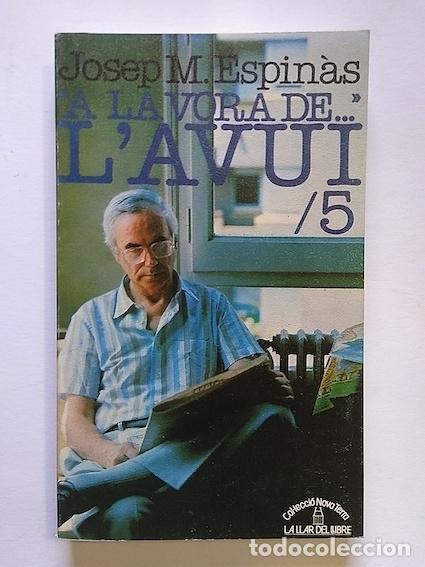 Libros: A LA VORA DE LAVUI /5 - JOSEP M. ESPIN&Agrave;S - Foto 1