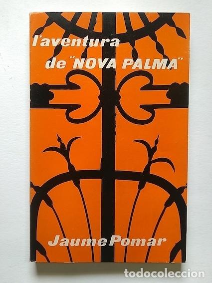 Libros: LAVENTURA DE &rdquo;NOVA PALMA&rdquo; - JAUME POMAR - Foto 1