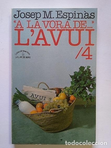 Libros: A LA VORA DE LAVUI /4 - JOSEP M. ESPIN&Agrave;S - Foto 1