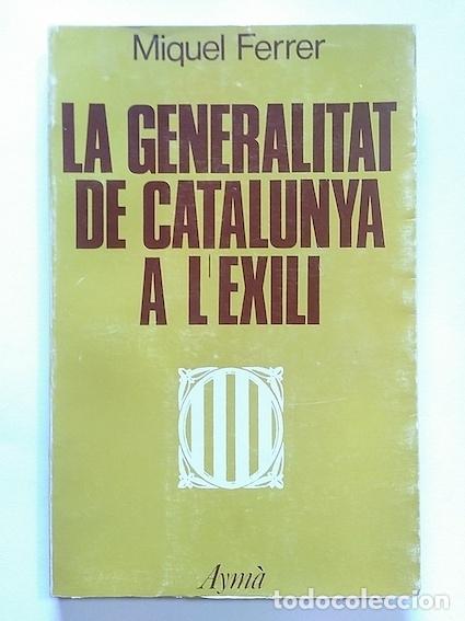 Libros: LA GENERALITAT DE CATALUNYA A LEXILI - MIQUEL FERRER - Foto 1