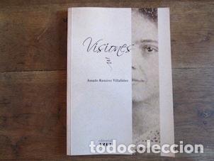 Libros: VISIONES - AMADO RAM&Iacute;REZ VILLAF&Aacute;&Ntilde;EZ - Foto 1