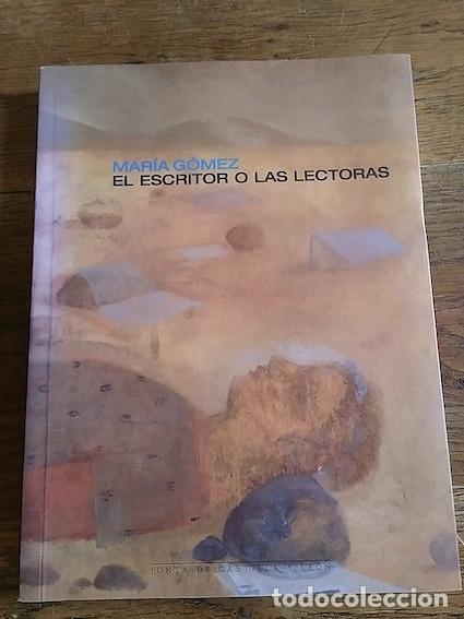 Libros: El escritor o las lectoras - Mar&iacute;a G&oacute;mez - Foto 1