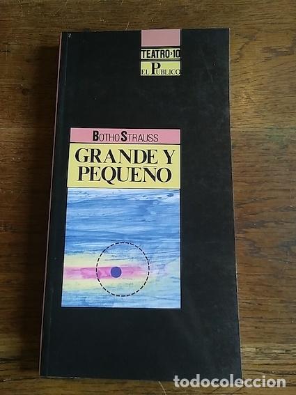Libros: GRANDE Y PEQUE&Ntilde;O - BOTHO STRAUSS - Foto 1