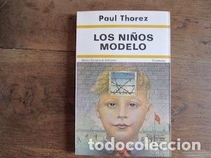 Libros: LOS NI&Ntilde;OS MODELO - PAUL THOREZ - Foto 1
