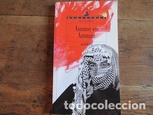 Libros: AMMOR EN AMMAN - BERTA VIAS MAHOU - Foto 1