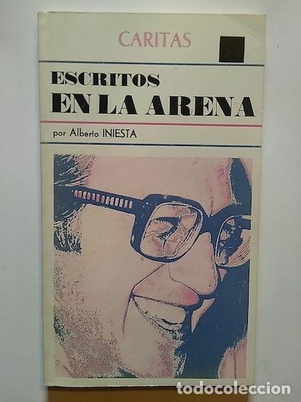 Libros: ESCRITOS EN LA ARENA - ALBERTO INIESTA - Foto 1