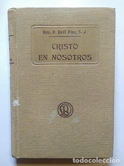 Libros: CRISTO EN NOSOTROS - RA&Uacute;L PLUS - Foto 1
