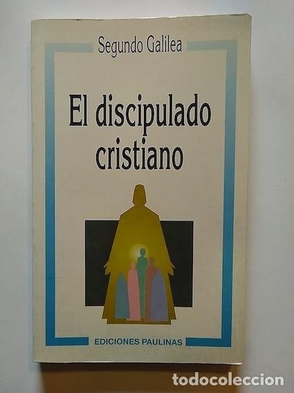 Libros: EL DISC&Iacute;PULO CRISTIANO - SEGUNDO GALILEA - Foto 1