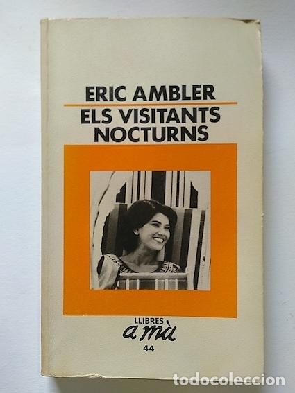 Libros: ELS VISITANTS NOCTURNS - ERIC AMBLER - Foto 1