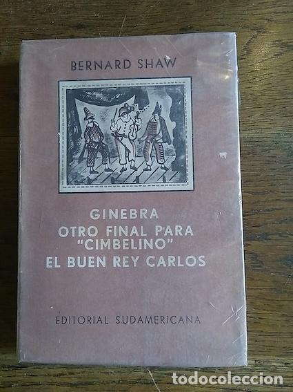 Libros: GINEBRA - OTRO FINAL PARA &rdquo;CIMBELINO&rdquo; - EL BUEN REY CARLOS - SHAW, Bernard.-