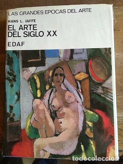 Libros: EL ARTE DEL SIGLO XX - JAFFE. Hans. L.- - Foto 1