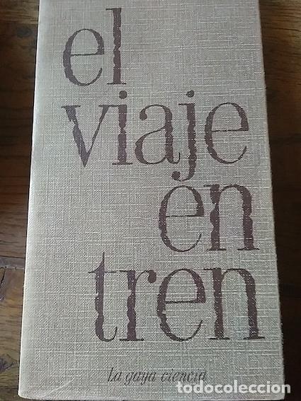 Libros: EL VIAJE EN TREN - MART&Iacute;NEZ TORRES, Augusto.- - Foto 1