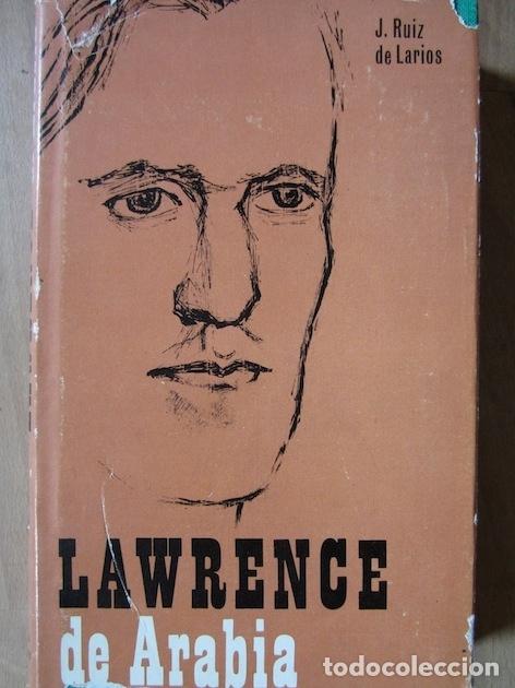 Libros: LAWRENCE DE ARABIA - RUIZ DE LARIOS, J.- - Foto 1