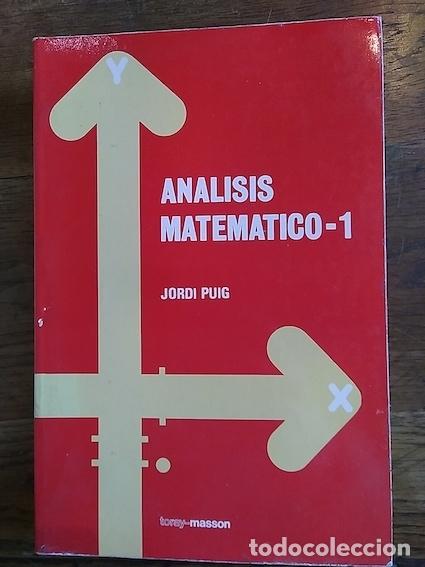 Libros: AN&Aacute;LISIS MATEM&Aacute;TICO-1 - PUIG, Jordi.- - Foto 1