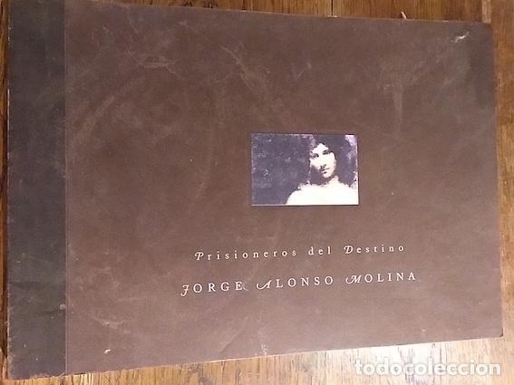 Libros: PRISIONEROS DEL DESTINO - JORGE ALONSO MOLINA - Foto 1