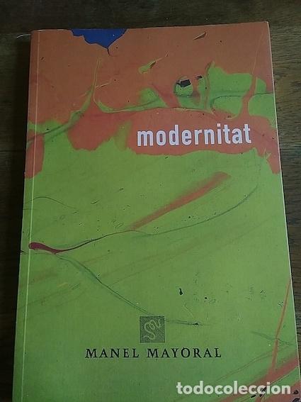 Libros: MODERNITAT - MANEL MAYORAL - Foto 1