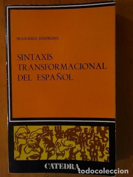 Libros: SINTAXIS TRANSFORMACIONAL DEL ESPA&Ntilde;OL - FRANCESCO DINTRONO - Foto 1