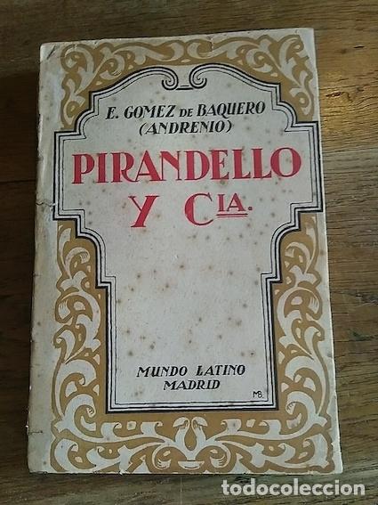 Libros: PIRANDELLO Y CIA. - E. GOMEZ DE BAQUERO (ANDRENIO) - Foto 1