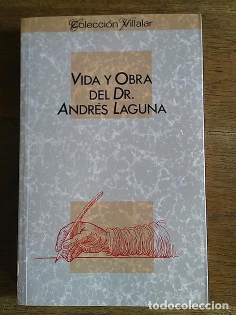 Libros: VIDA Y OBRA DEL DR. ANDR&Eacute;S LAGUNA - - Foto 1