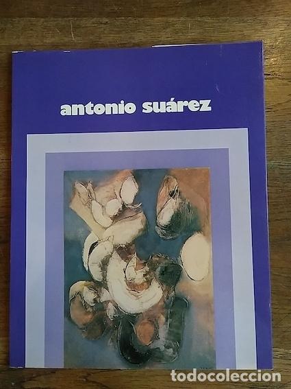 Libros: ANTONIO SU&Aacute;REZ. Exposici&oacute;n itinerante - - Foto 1