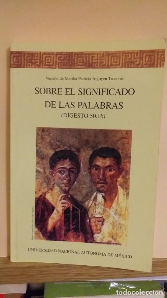 Libros: SOBRE EL SIGNIFICADO DE LAS PALABRAS (DIGESTO 50.16) - Martha Patricia Irigoyen Troconis