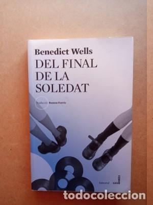 Libros: DEL FINAL DE LA SOLEDAT Benedict Wells ISBN: 9788494677533 - Foto 1